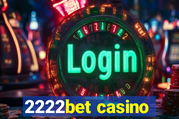 2222bet casino